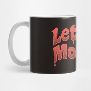 Let's Kill Monday Lettering Mug
